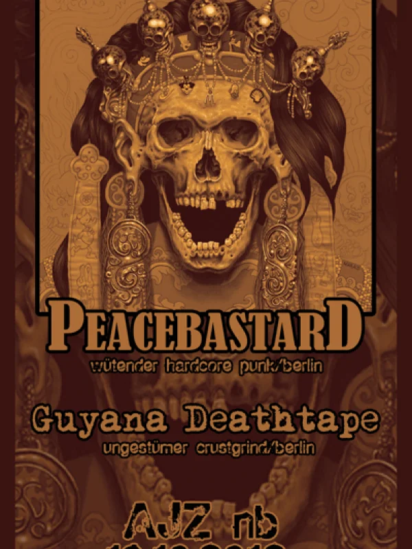 Flyer: PEACEBASTARD + GUYANA DEATHTAPE