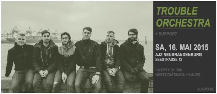 Flyer: TROUBLE ORCHESTRA + SUPPORT
