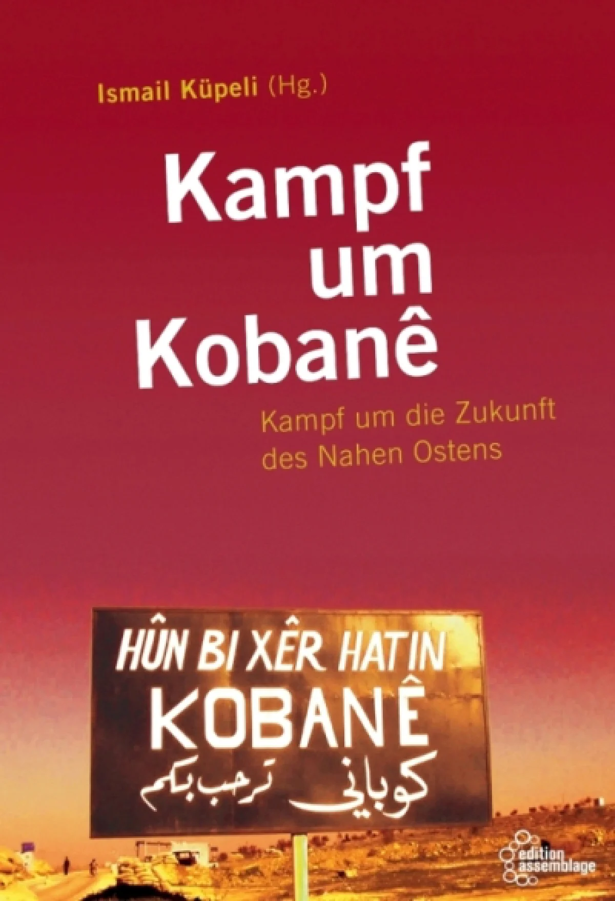 Flyer: KAMPF UM KOBANE, KAMPF UM DIE ZUKUNFT DES NAHEN OSTENS