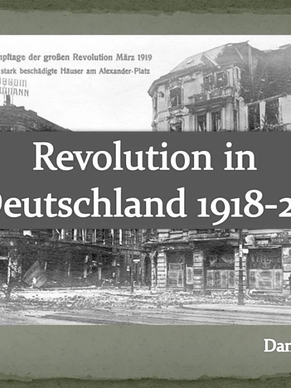 Flyer: REVOLUTION IN DEUTSCHLAND 1918-1923