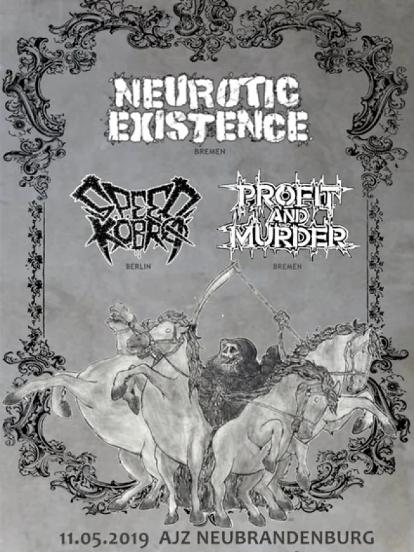 Flyer: NEUROTIC EXISTENCE + SPEED COBRA + PROFIT AND MURDER