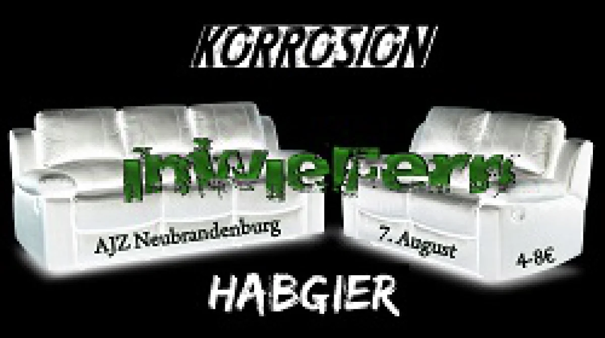 Flyer: HABGIER + KORROSION + INWIEFERN