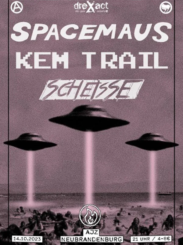 Flyer: SPACEMAUS + KEM TRAIL + SCHEISSE