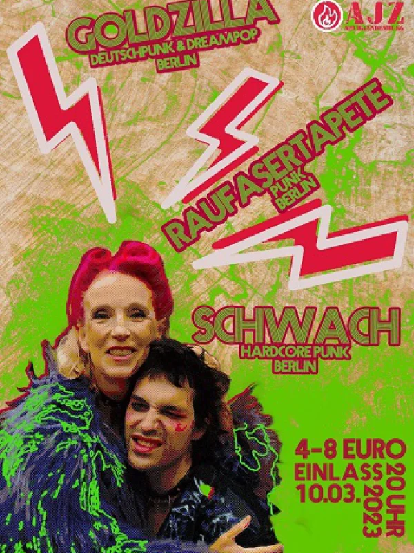 Flyer: GOLDZILLA + SCHWACH + RAUFASERTAPETE