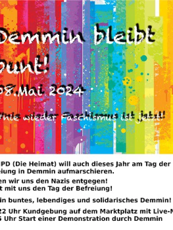 Flyer: DEMMIN BLEIBT BUNT! - NIE WIEDER FASCHISMUS IST JETZT
