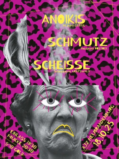 Flyer: SCHMUTZ + ANOIKIS + SCHEISSE
