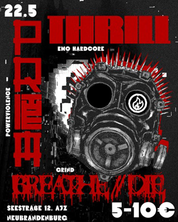 Flyer: THRILL + THE PRIM + BREATH//DIE